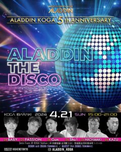 4/21(日)ALADDIN5周年「ALADDIN THE DISCO」@ALADDIN @ ALADDIN | 古河市 | 茨城県 | 日本